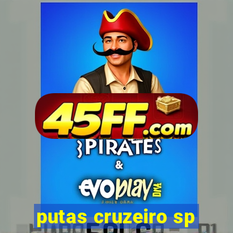 putas cruzeiro sp